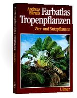 Farbatlas Tropenpflanzen